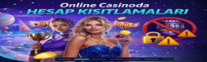 Online Casinoda Hesap Kısıtlamaları